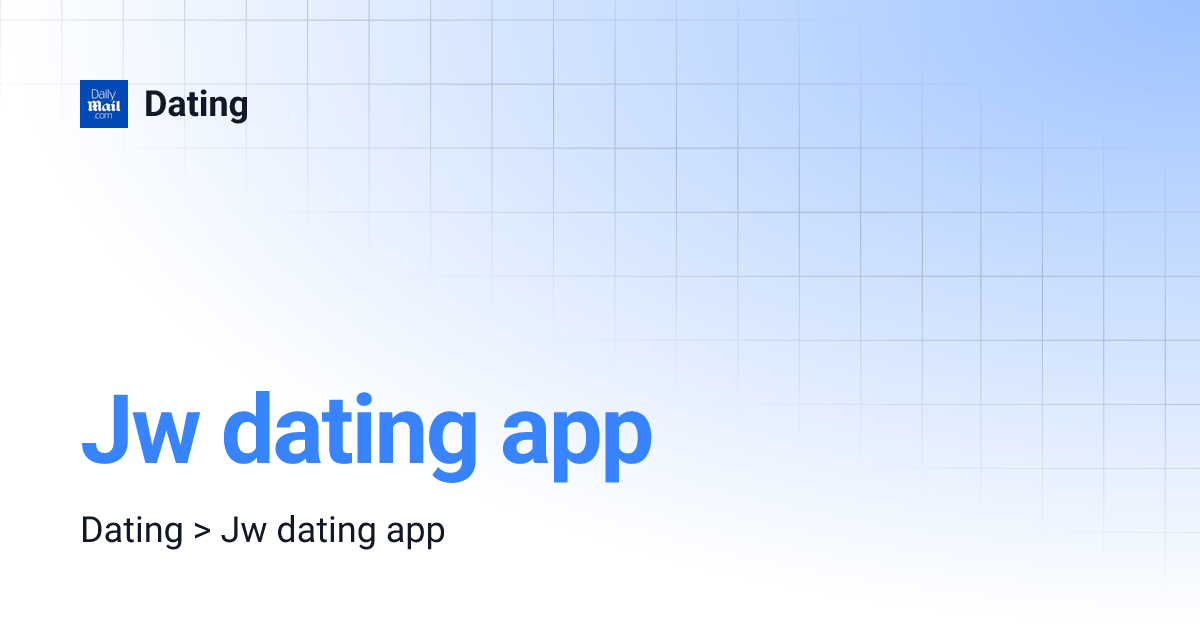 Jw dating app Dating